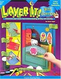 Layer It! With Science: Interactive Layer Books That Promote Reading, Writing, and Listening