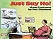 Just Say No!: More Cartoons by Pat Oliphant