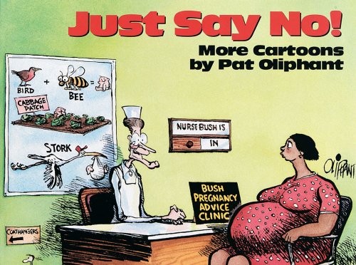 Just Say No!: More Cartoons by Pat Oliphant