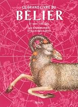 Le grand livre du B&eacute;lier