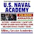 21st Century Complete Guide to the U.S. Naval Academy, Annapolis, Facilities, History, Cadet Life, Admissions, Illustrated History of Army-Navy Football ... Academies Series (Two CD-ROM Superset)