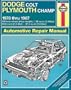 Dodge Colt and Plymouth Champ FWD Manual: 1978-1987 (Haynes Manuals)