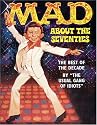 Mad About the Seventies: The Best of the Decade