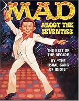 Mad About the Seventies: The Best of the Decade