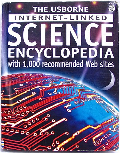 The Usborne Internet-Linked Science Encyclopedia