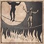 The Man on the Burning Tightrope