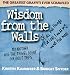 Wisdom from the Walls