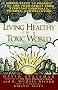 Living Healthy in a Toxic World