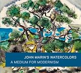 John Marins Watercolors: A Medium for Modernism (Art Institute of Chicago)