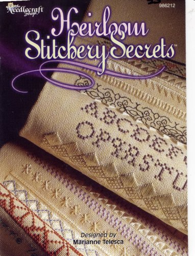 Heirloom Stitchery Secrets (The Needlecraft Shop)
