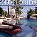 Old Florida: Florida's Magnificent Homes, Gardens, and Vintage