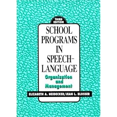School Programs in Speech Language: Organization and Management