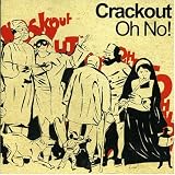 Oh No! an album by Crackout