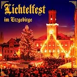 Lichtelfest im Erzgebirge