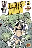 Fearless Dawn #1 Special Edition (Belly of The Beast)