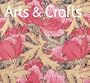 Arts and Crafts (Worlds Greatest Art Series)