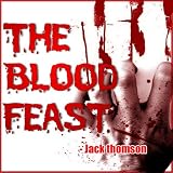The Blood Feast - A Mysterious Death - A thriller