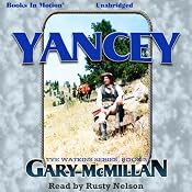 Yancey: Tye Watkins Series, Book 3 | [Gary McMillan]