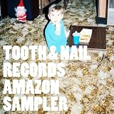 Tooth and Nail Records / Amazon Sampler