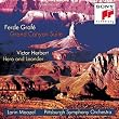 Ferde Grof&eacute;: Grand Canyon Suite; Victor Herbert: Hero and Leander