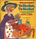 Richard Scarry's To Market, To Market: A Mother Goose Book of Good Things to Scratch and Sniff