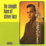 検索 : The Straight Horn of Steve Lacy