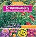 Country Living Gardener Dreamscaping: 25 Easy Designs for Home Gardens