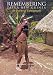 Remembering Papua New Guinea: An Eccentric Ethnography