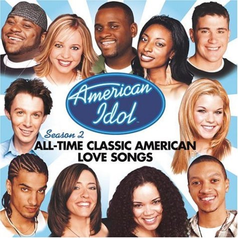 CD-Charts  Used : American Idol Season 2:  All Time Classic American Love Songs