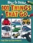 How to Draw 101 Things That Go