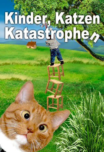 Traumstunden Verlag Essen Kinder, Katzen, Katastrophen: Anthologie