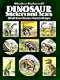 Dinosaur Stickers and Seals: 48 Full-Color Pressure-Sensitive Designs (Dover Stickers)