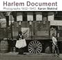 Harlem Document Photographs 1932 1940: Aaron Siskind
