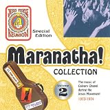  - Maranatha! Collection Volume 2 - The Music of Calvary Chapel During the Jesus Movement 1973-1974