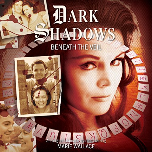 Beneath the Veil (Dark Shadows)