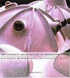 The complete architecture of Balkrishna Doshi : rethinking modernism for the developing world