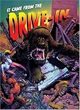 It Came from the Drive-In