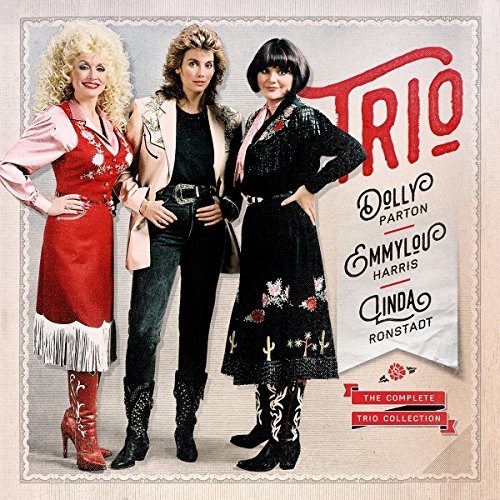 Dolly Parton, Linda Ronstadt, Emmylou Harris - The Complete Trio Collection (Deluxe) (3cd) - Zortam Music