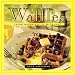 Waffles: From Morning to Midnight