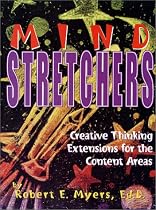 Mind Stretchers: Creative Thinking Extensions for the Content Area
