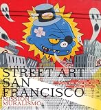 Street Art San Francisco: Mission Muralismo 61J6WA48vKL. SL160 Street Art San Francisco: Mission Muralismo