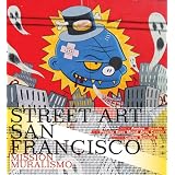 Street Art San Francisco: Mission Muralismo