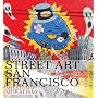 Street Art San Francisco: Mission Muralismo