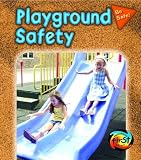 Playground Safety (Be Safe!)