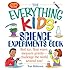 The Everything Kids' Science Experiments Book: Boil Ice, Float Water, Measure Gravity-Challenge the World Around You!
