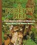 A Forest's Life: From Meadow to Mature Woodland (First Books--Ecosystems)