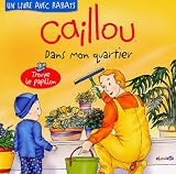 Caillou -dans mon quartier