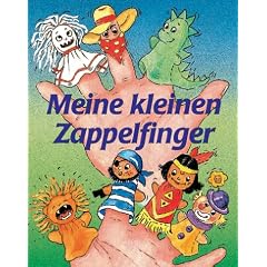 Meine kleinen Zappelfinger. Fingerspiele und Kinderreime