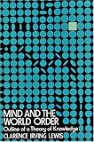 Mind and the World Order: Outline of a Theory of Knowledge (Dover Books on Western Philosophy)