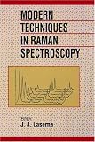 Modern Techniques in Raman Spectroscopy